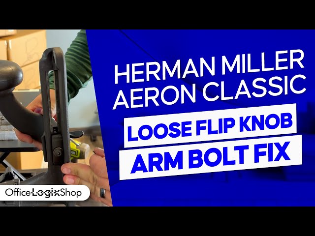 Herman Miller Aeron Flip Knob Arm Fix [NO REPLACEMENT NEEDED!]