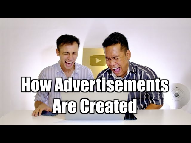 How Advertisements Are Created