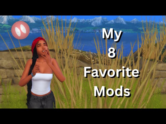 8 MUST HAVE SIMS 4 MODS | LINKS PROVIDED