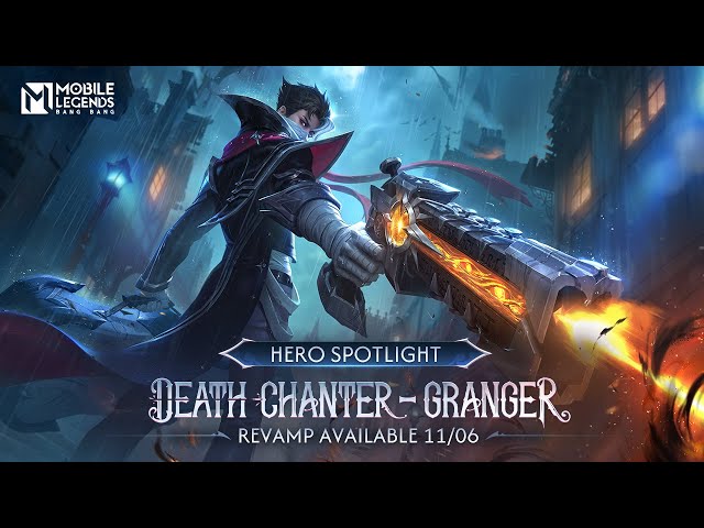 Hero Spotlight | Granger | Death Chanter | Mobile Legends: Bang Bang