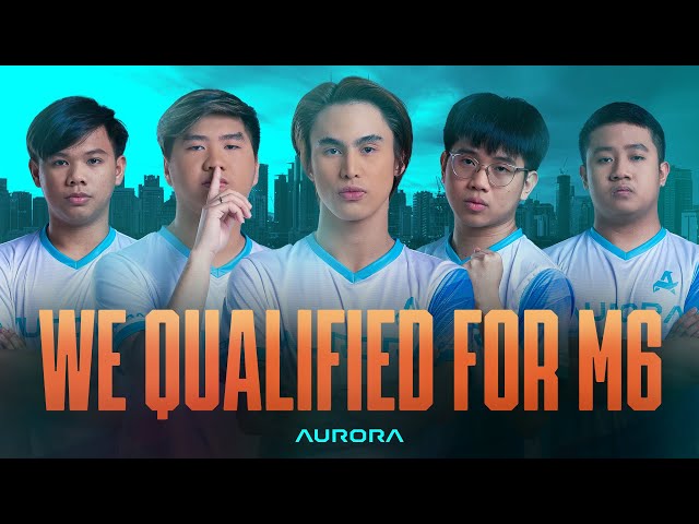 Aurora MLBB | WE QUALIFIED FOR M6