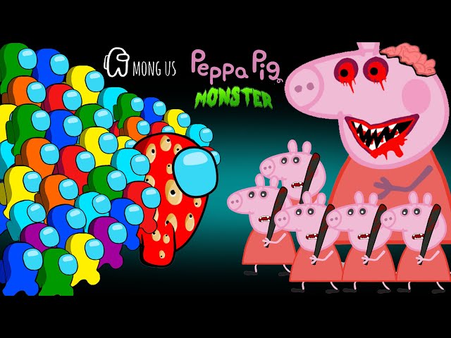 어몽어스 VS Peppa Pig Monster | FUNNY AMONG US ANIMATION