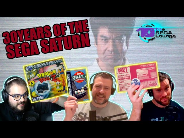 30 Years Of the SEGA Saturn with Ravsieg and The SEGAGuys (Ep. 242)