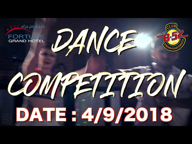 DANCE COMPETITION || B52 DISCOTHEQUE || DUBAI