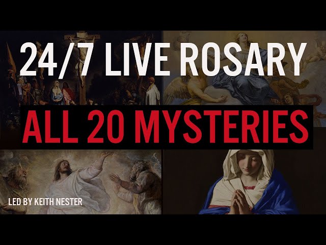 24/7 Rosary- ALL 20 MYSTERIES