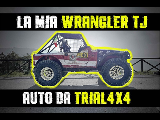 La mia JEEP WRANGLER TJ da Gara: Preparazione, pregi e difetti