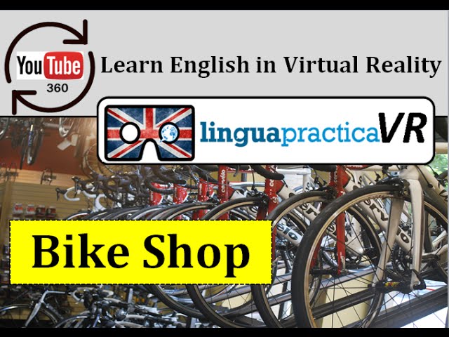 Learn English in VR - Virtual Reality English Lesson - Bike Shop | LinguapracticaVR