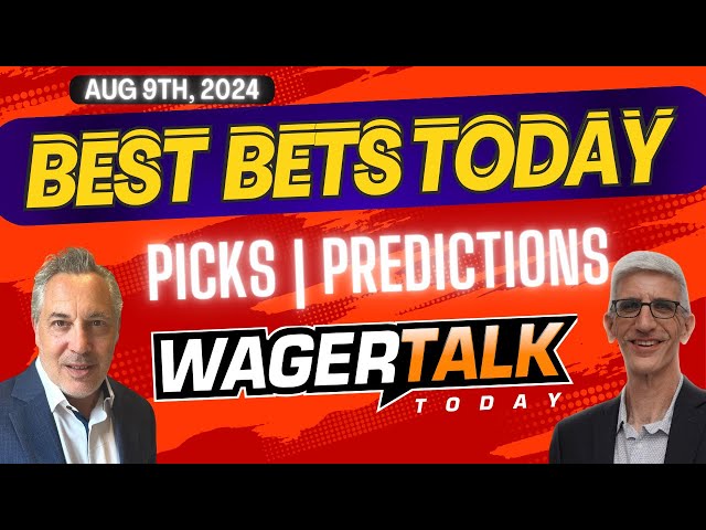 Free Best Bets and Expert Sports Picks | WagerTalk Today | NFL Picks | Leagues Cup Bets | 8/9/24