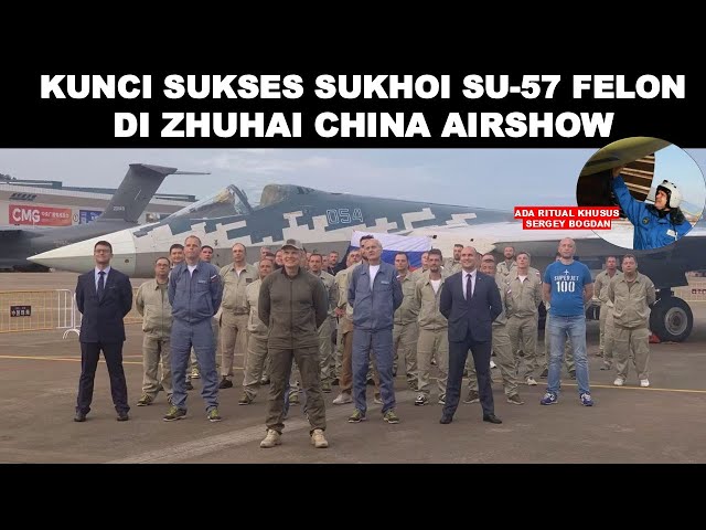 The Key to the Success of the Sukhoi Su 57 Felon at the 2024 Zhuhai China Air Show