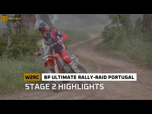 Stage 2 Highlights - BP Ultimate Rally Raid Portugal #W2RC