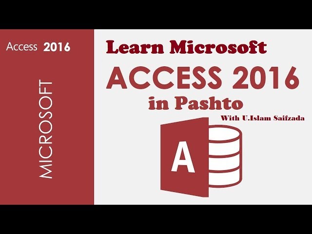 MS ACCESS 2016 Learning By Ustad M Islam SaifzadaDay# 1