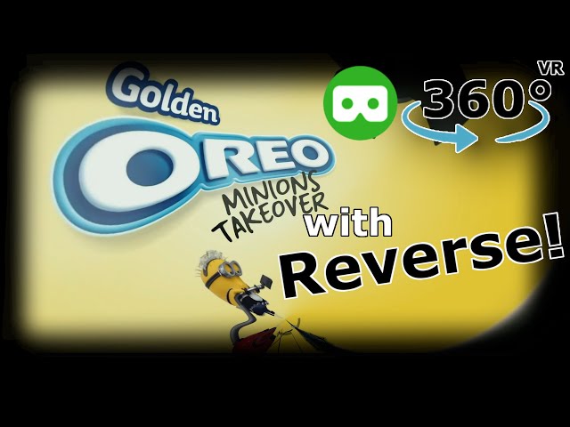 Golden OREO Minions (Forward & Reverse Effects) - 360 VR