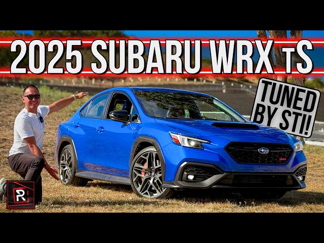 The 2025 Subaru WRX tS Is A Rally Tuned Turbo Sport Sedan With STI Vibes