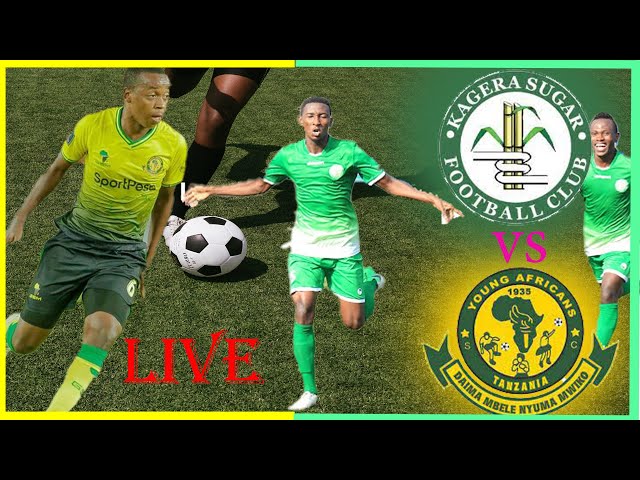 #LIVE: KAGERA SUGAR VS YANGA SC (0-1) LIGI KUU TANZANIA BARA