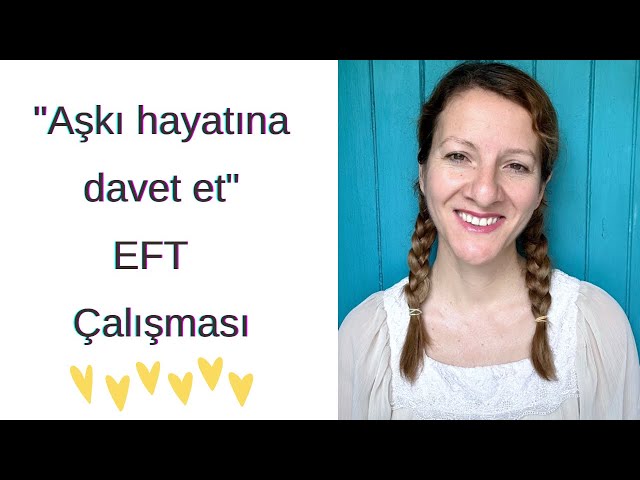 Aşk titreşimini içimizde uyandırmak için EFT çalışması🤍