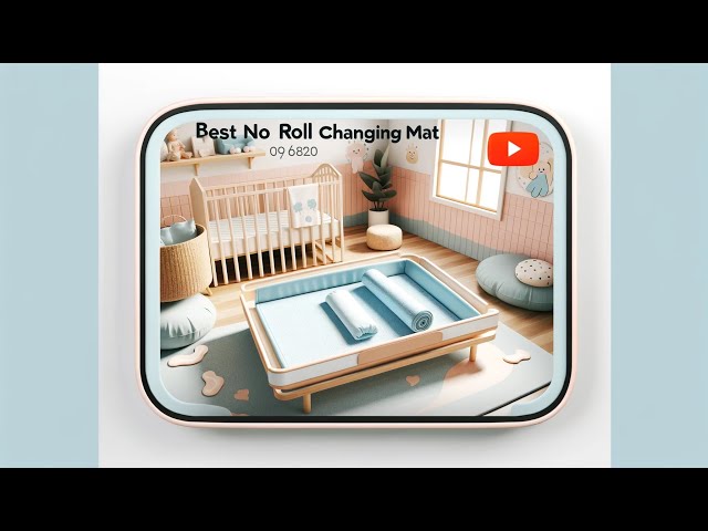 👉 Best No Roll Changing Mat | Change Diapers with Ease and Comfort 👶🍼🛏️