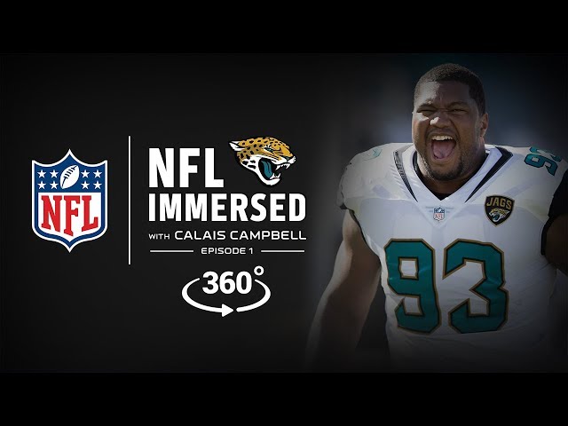 Welcome To Sacksonville 🐾   | Calais Campbell Ep. 1 | NFL Immersed | 360° Video