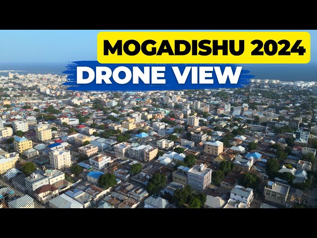 Mogadishu 2024: A Drone View