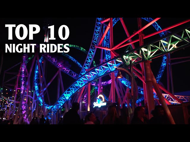 Top 10 Night Rides - Best Roller Coasters in the Dark