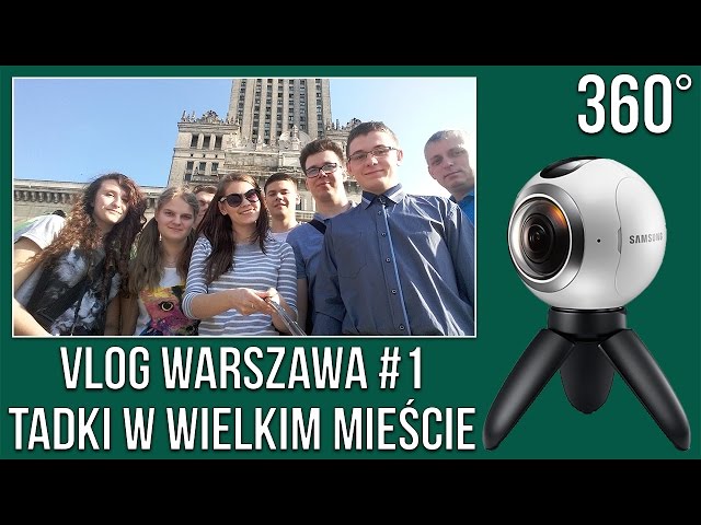 PGE Narodowy, Pałac Kultury i Nauki..., czyli Tadki w wielkim mieście | VLOG 360° #1 | GF Tadek