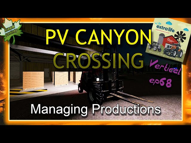 🔴LIVE 🔴 -  Production Management on PV Canyon Crossing ep68 Vertical #extralife4kids