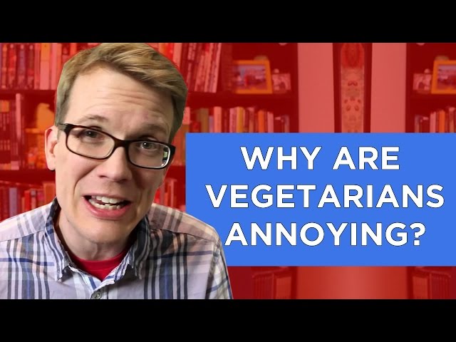 Why Are Vegetarians Annoying? (An Exploration of a Cultural Rift)