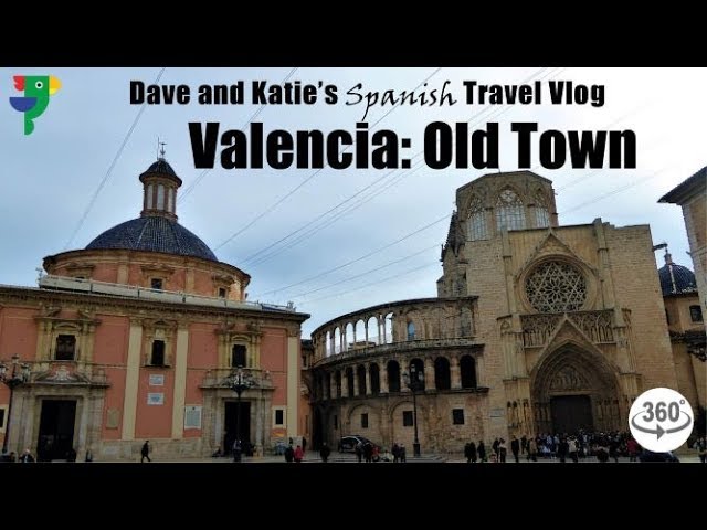 Explore Spain: Valencia's History & Old Town (360 VRLOG)