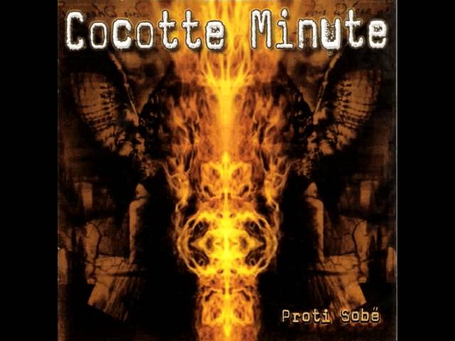 2006 - Cocotte Minute - Proti sobě - Full album