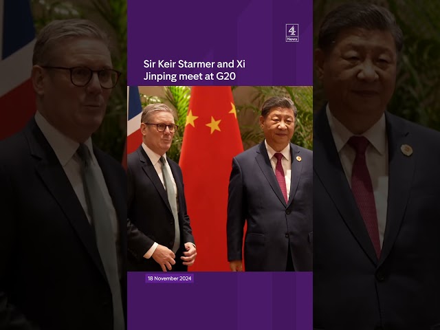 Starmer & Xi meet at G20 Summit