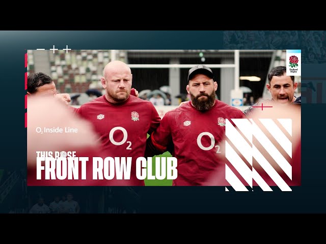 Joe Marler & Dan Cole: Front row club | O2 Inside Line | This Rose