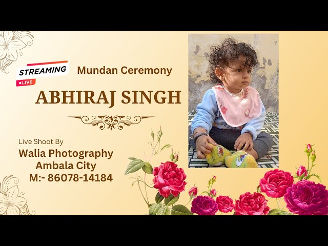 Mundan Ceremony // Abhiraj Singh // Live By:- Walia Photography Ambala City M:- 86078-14184