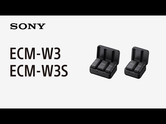 Introducing Wireless Microphone ECM-W3 | ECM-W3S | Sony | Accessory