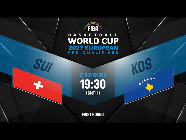 Switzerland v Kosovo | Full Basketball Game | FIBA Basketball World Cup 2027 European Pre-Qualifiers