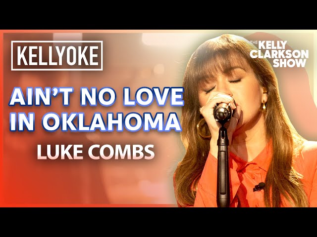 'Ain't No Love In Oklahoma' By Luke Combs | Kelly Clarkson Kellyoke Cover