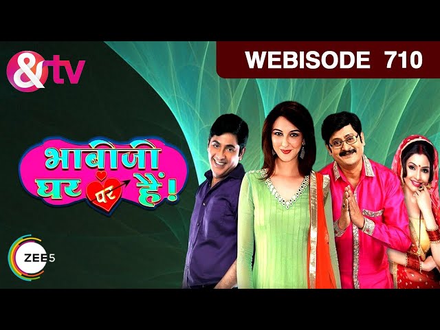 Bhabi Ji Ghar Par Hai 710 Webisode Comedy Hindi Serial Aasif Sheikh, Shilpa Shinde And TV