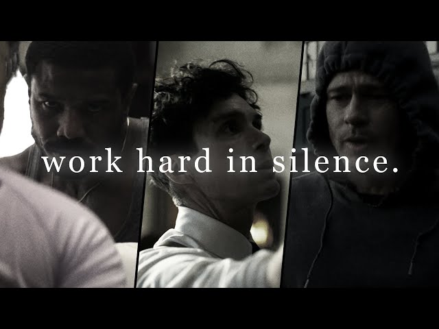 WORK HARD IN SILENCE - Motivational Speech