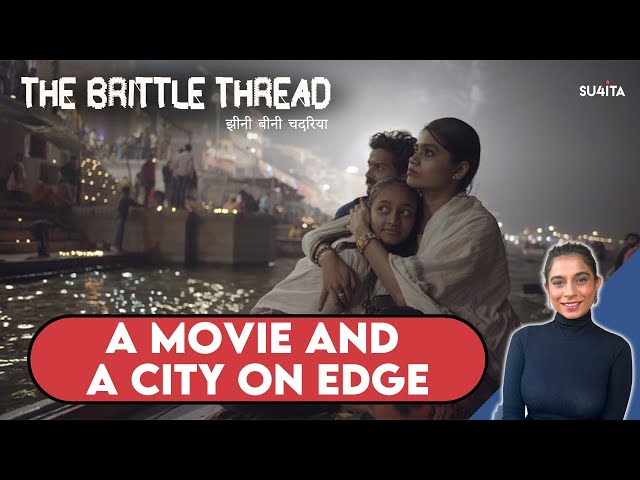 Jhini Bini Chadariya | The Brittle Thread Movie Review | Sucharita | Ritesh Sharma