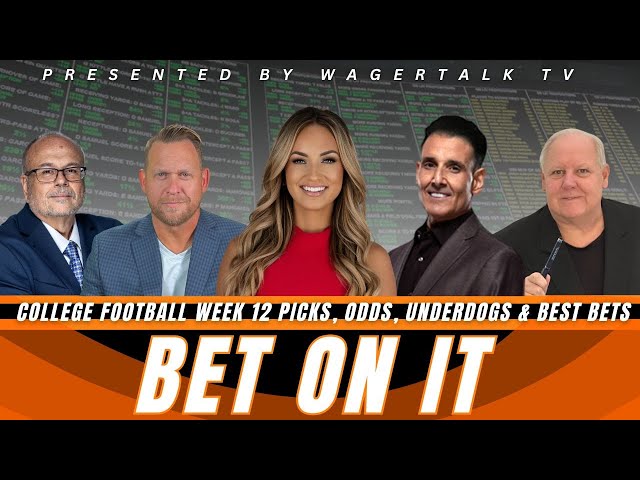 Bet On It | College Football Week 12 Picks and Predictions, Vegas Odds, Barking Dogs and Best Bets