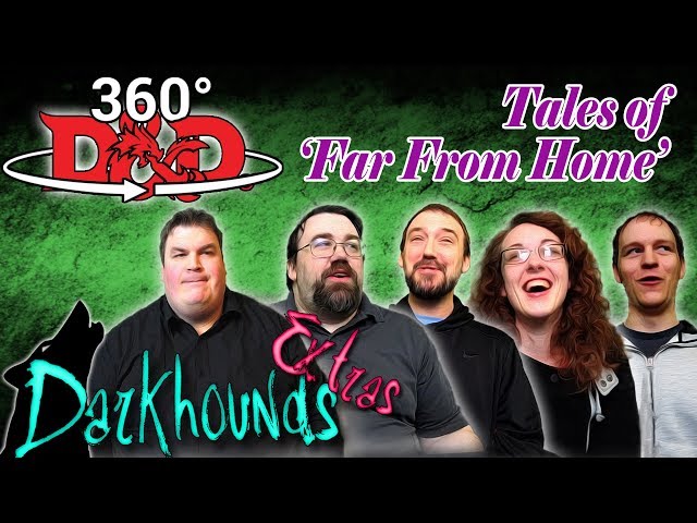 🔮 360° D&D | Recounting of the "Far from Home" Adventure