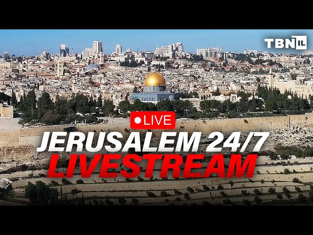 Jerusalem 24/7 Livestream: PRAY Over Jerusalem | TBN Israel