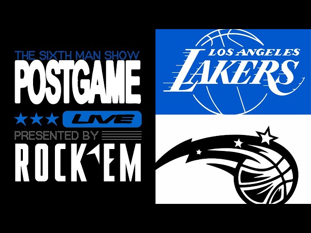 Game #17 - The Sixth Man Show Postgame Live presented by Rock 'Em - Magic @ Lakers