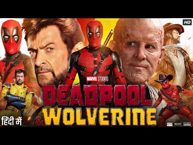 Deadpool & Wolverine Full Movie In Hindi | Ryan Reynolds, Hugh Jackman, Emma Corrin | Review & Facts