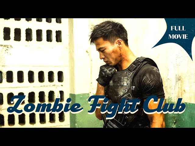 Zombie Fight Club | Mandarin Full Movie | Action Horror