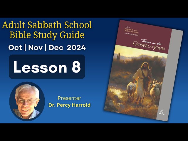 2024 Q4 Lesson 08 – Fulfilling Old Testament Prophecies – Audio by Percy Harrold