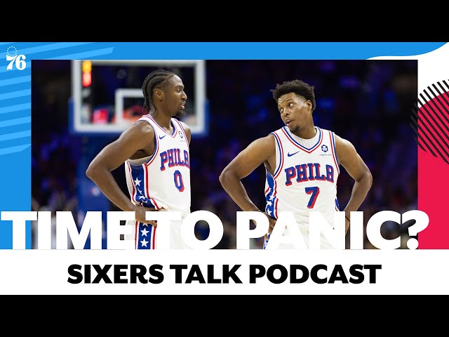 Is it time for the Sixers to panic? | Sixers Talk