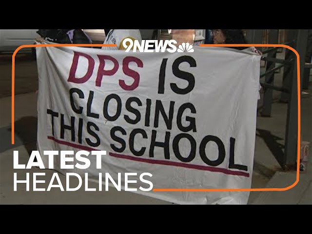 Latest Headlines | DPS board votes to close 7 schools, consolidate 3 others