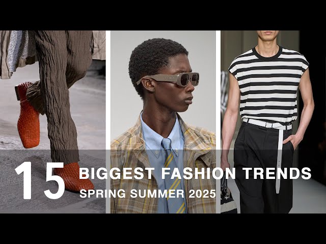 The Biggest Fashion Trends Spring Summer 2025 | Men's Fashion