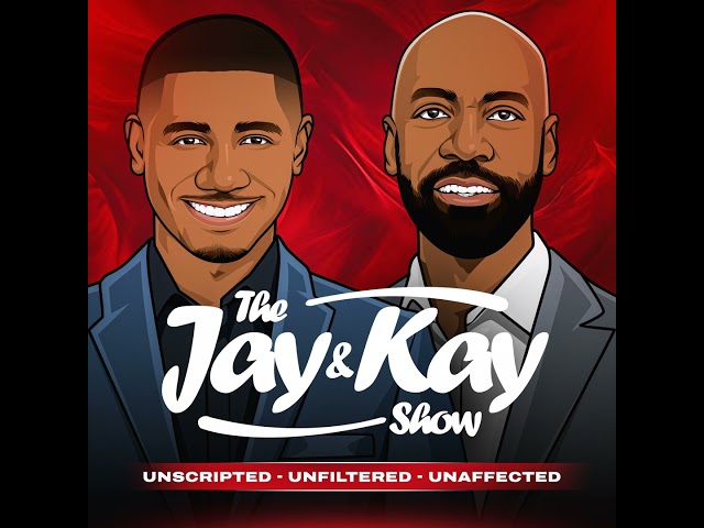 The Jay and Kay Show - Episode 026