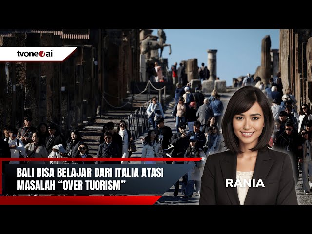 Di Italia, "Over Tourism" Bisa Di-manage, Bali Bisa Belajar.