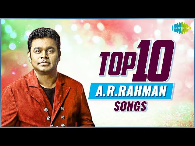 Top 10 A.R. Rahman Songs | Enna Solla Pogirai | Kadhal Sadugudu | Kaattrae En Vaasal | Swasamae